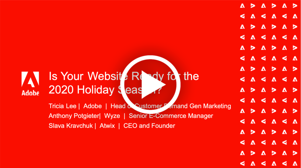 Atwix-adobe-wyze-holiday-readiness-webinar | Atwix is Your Website Ready for the 2020 Holiday Season? Webinar